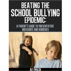 Beating the School Bullying Epidemic